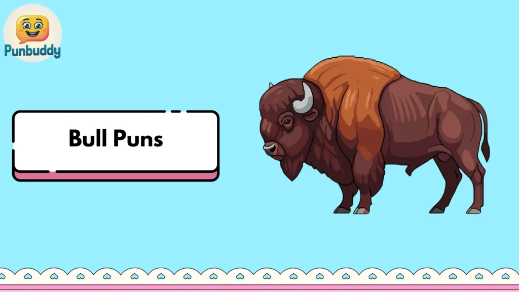 Bull Puns