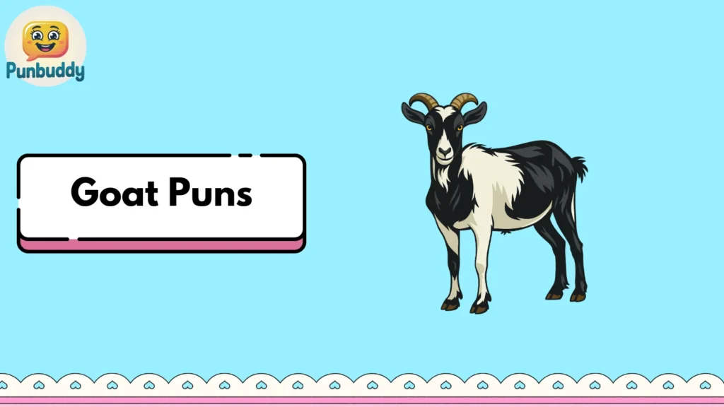Goat Puns