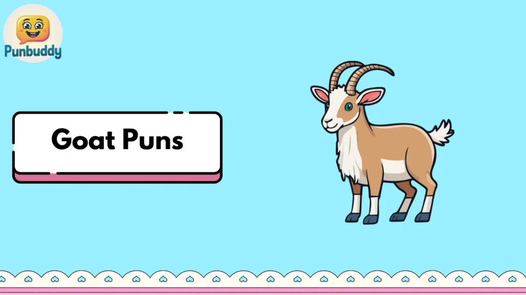 Goat Puns
