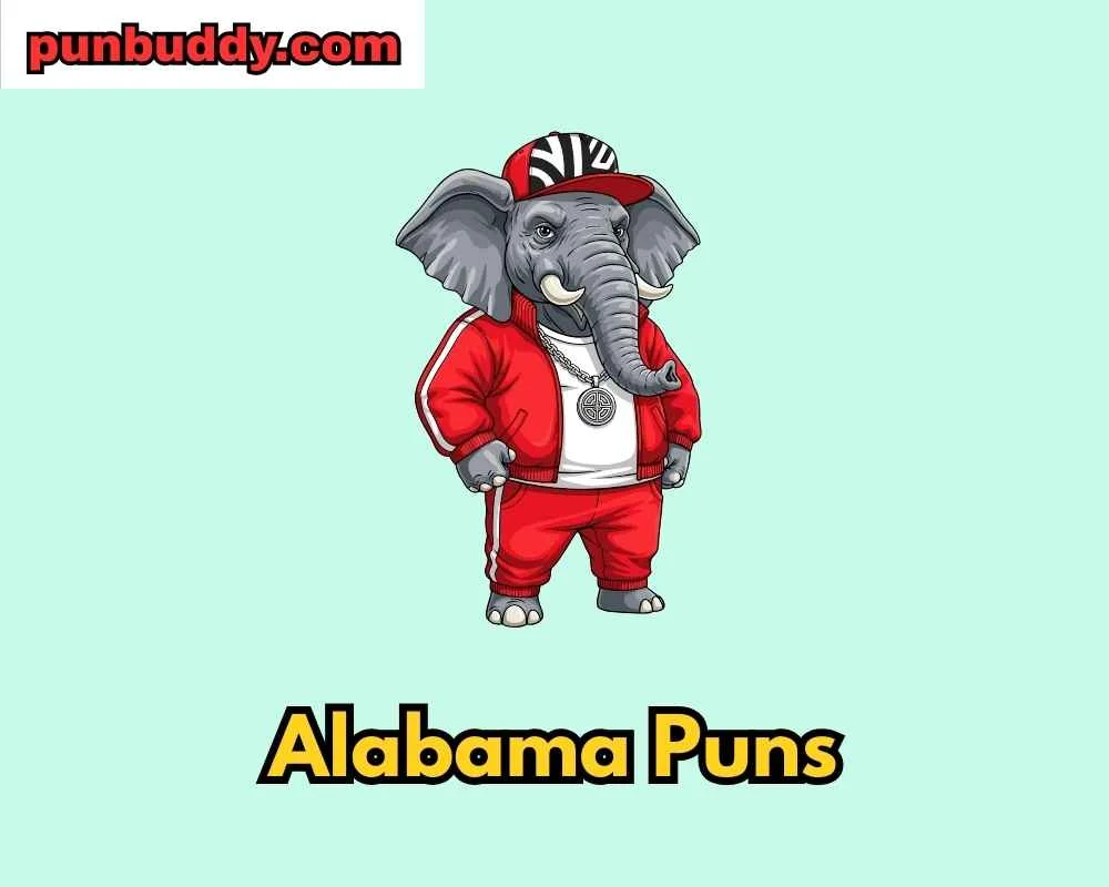 Alabama Puns