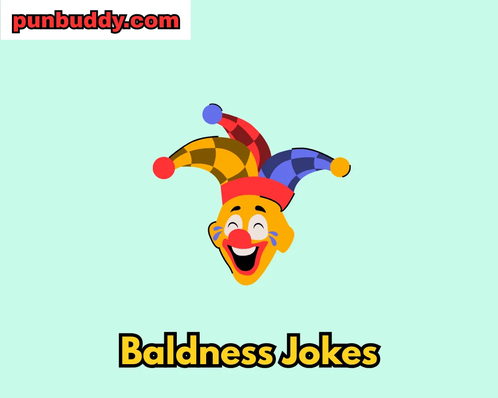 Baldness Jokes