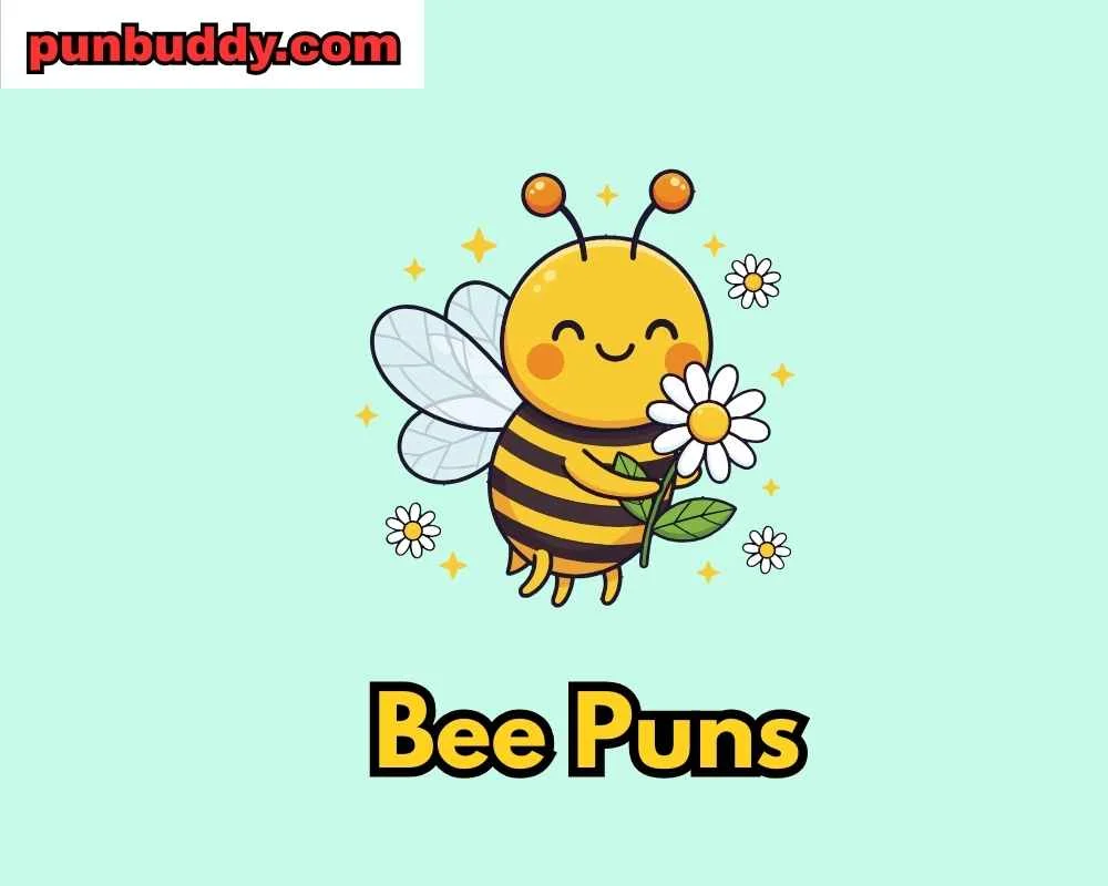 Bee Puns