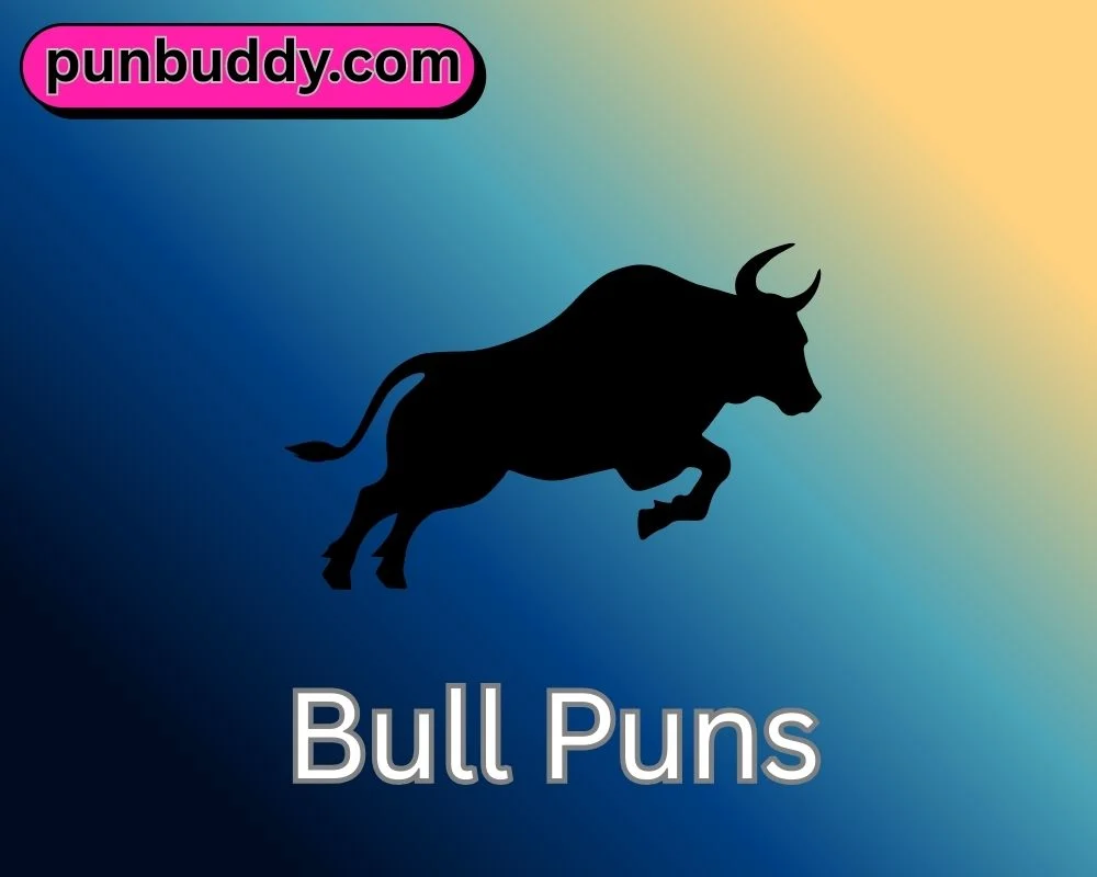 Bull Puns