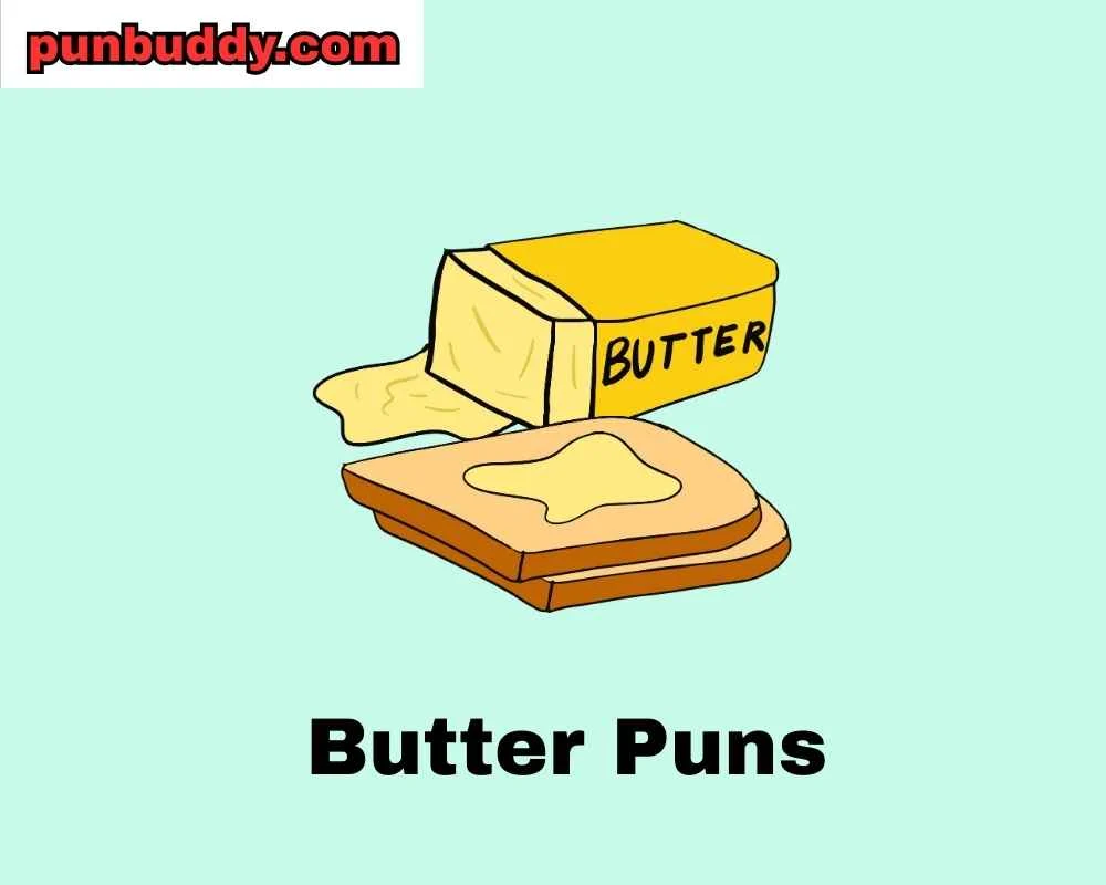 Butter Puns