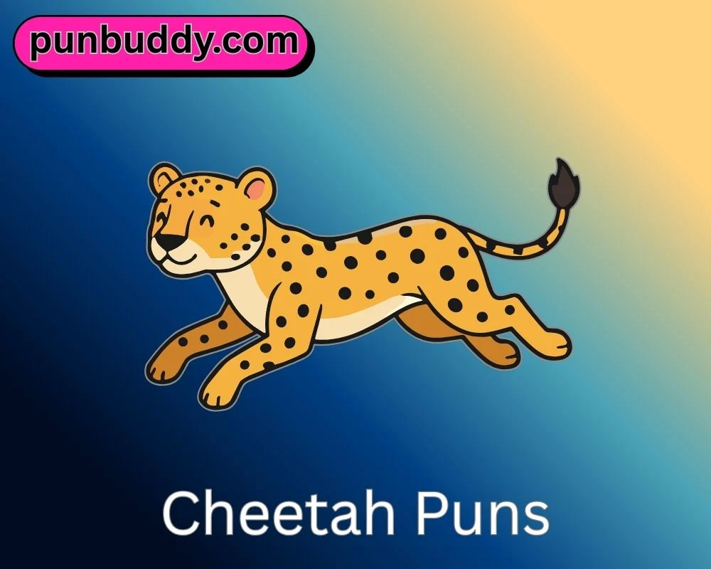 Cheetah Puns