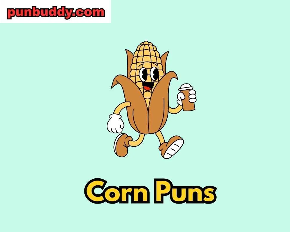 Corn Puns