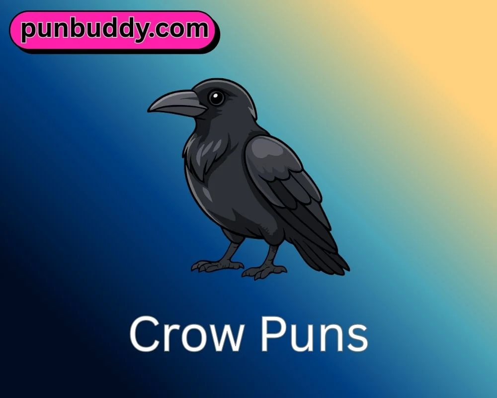 Crow Puns