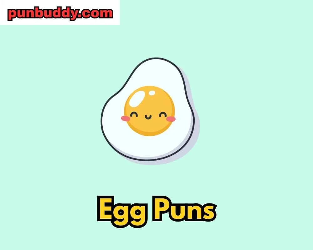 Egg Puns