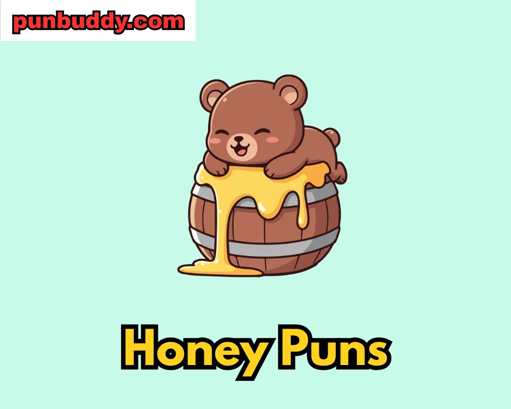 Honey Puns