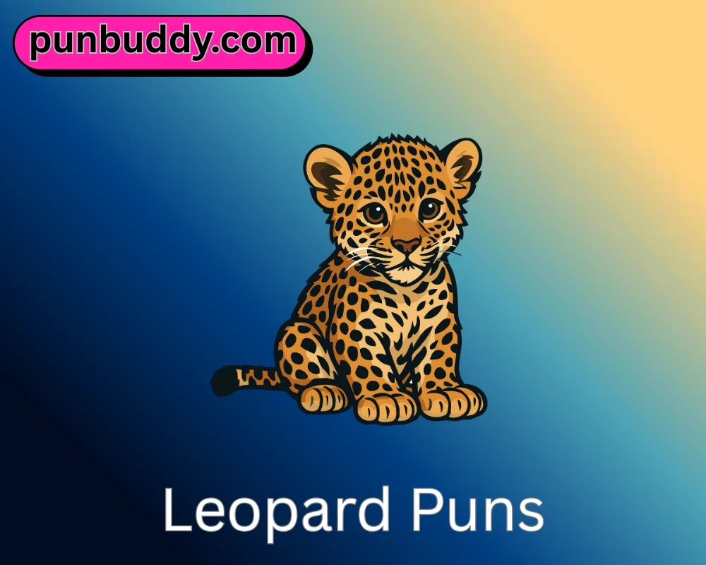 Leopard Puns