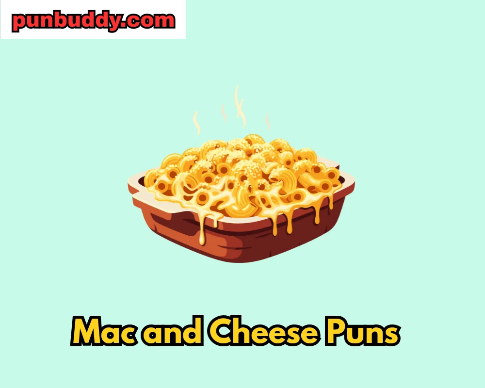 Mac and Cheese Puns