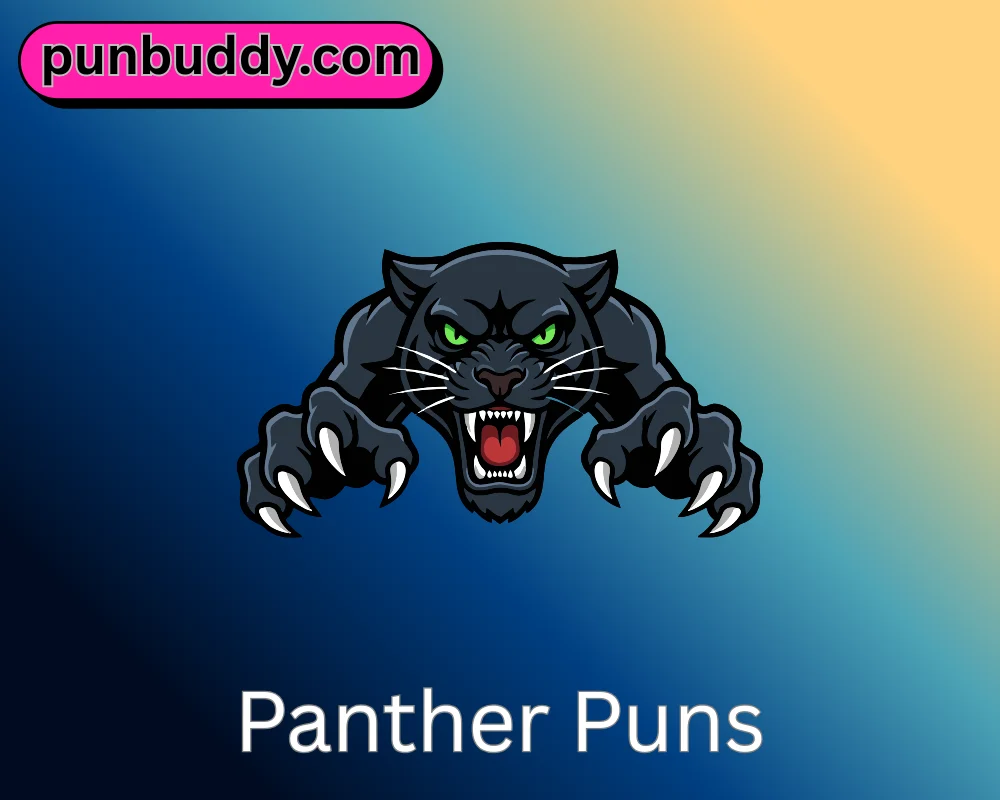 Panther Puns