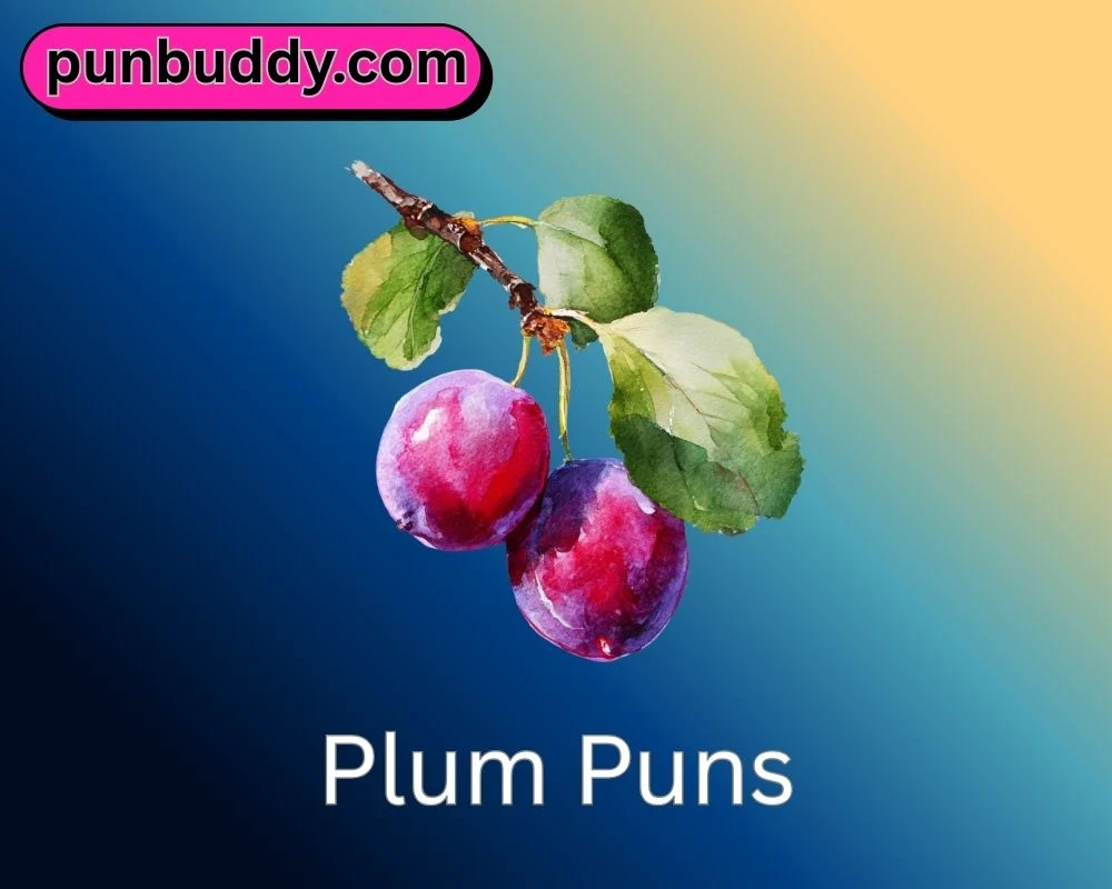 Plum Puns