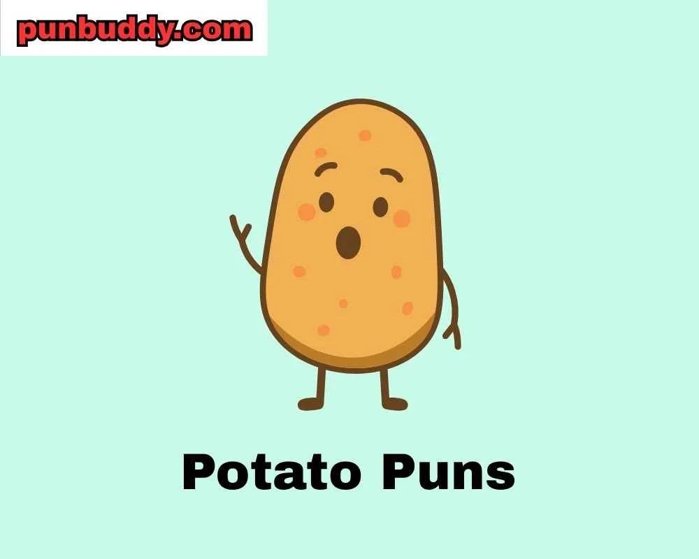 Potato Puns