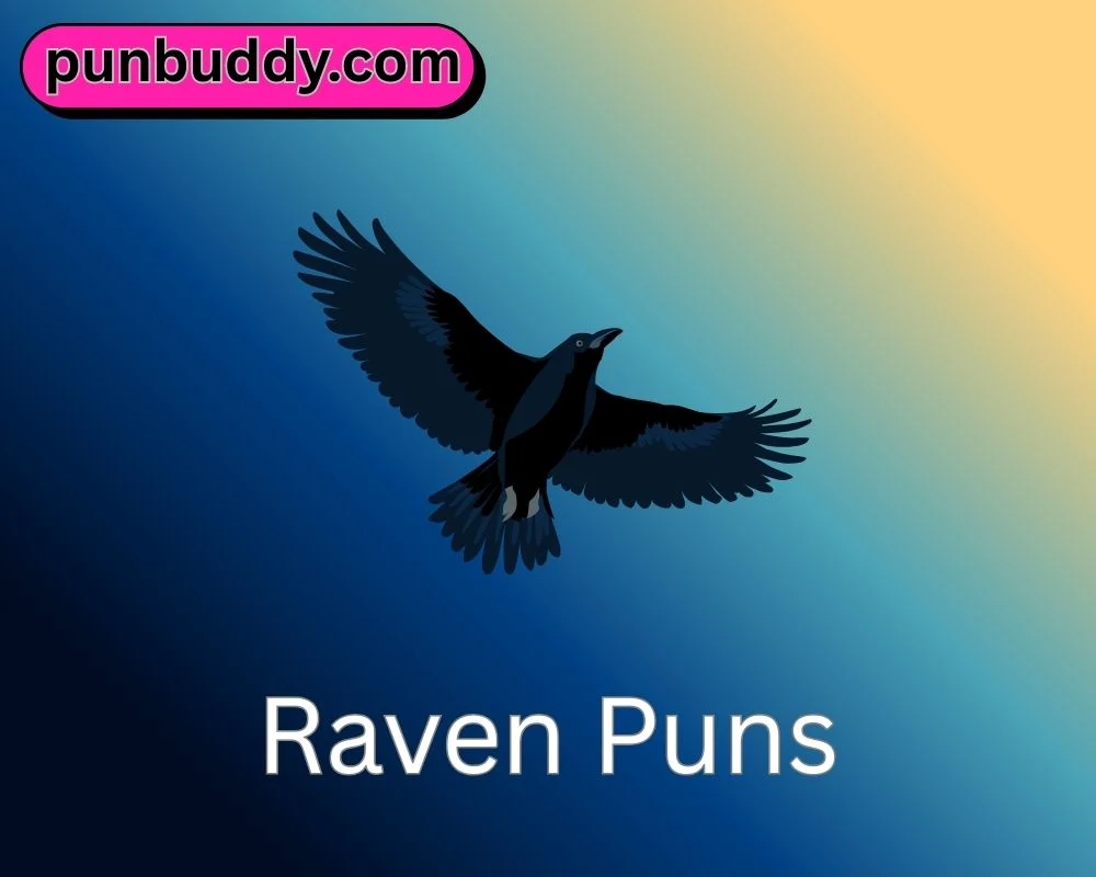 Raven Puns