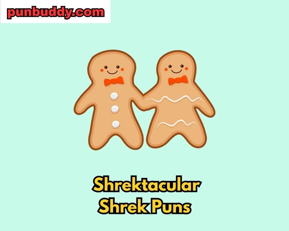 Shrektacular Shrek Puns