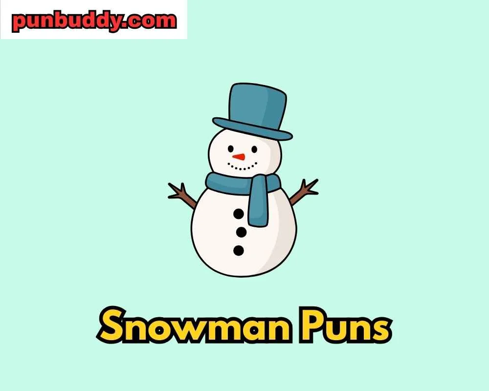 Snowman Puns