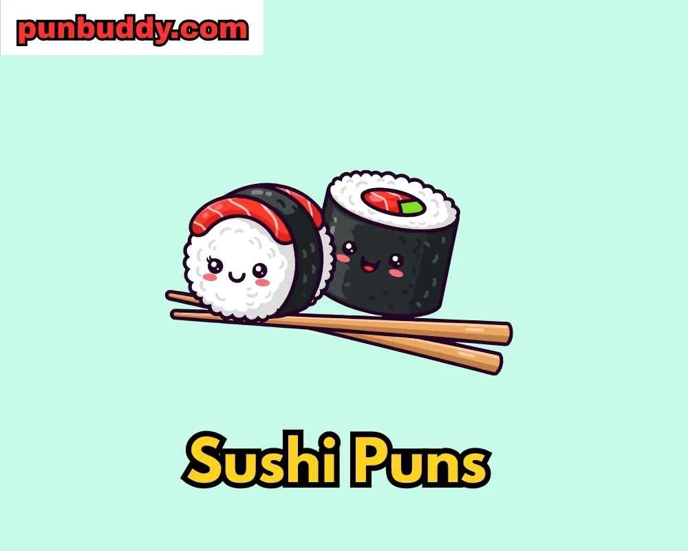Sushi Puns