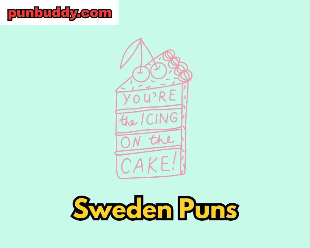 Sweden Puns
