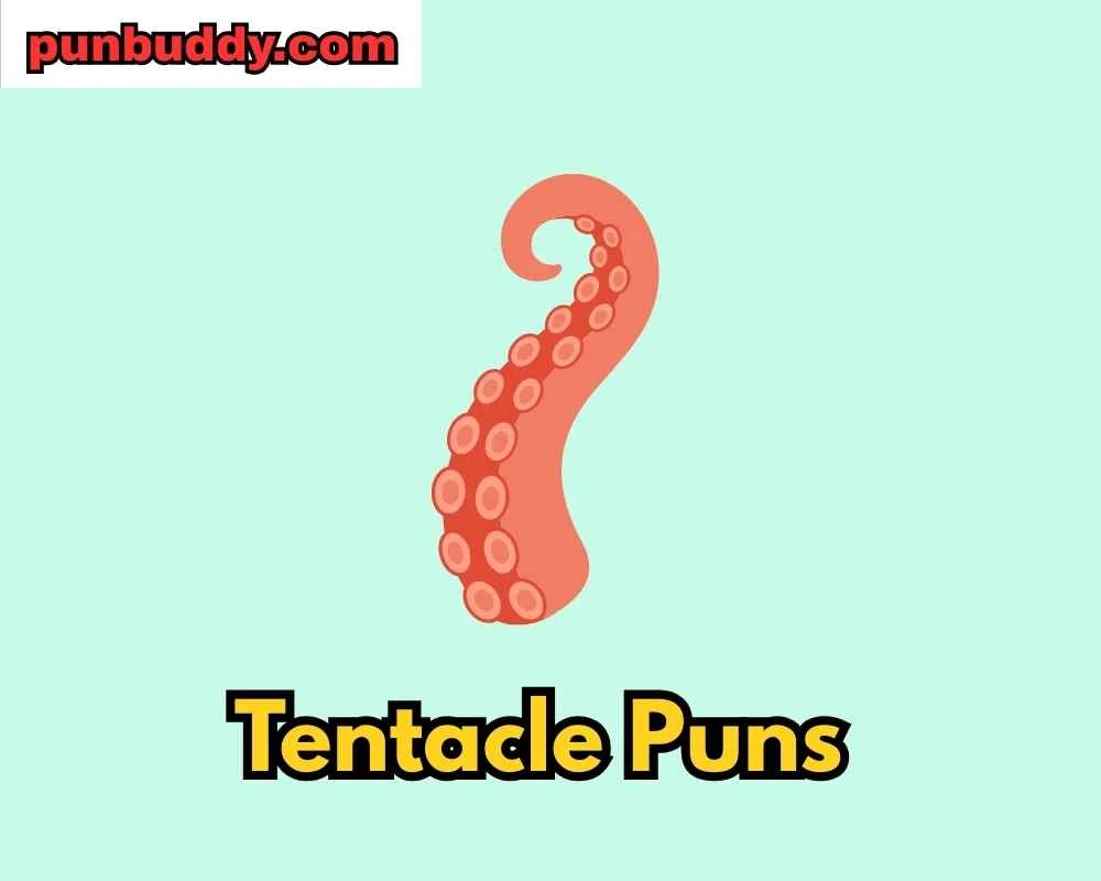 Tentacle Puns