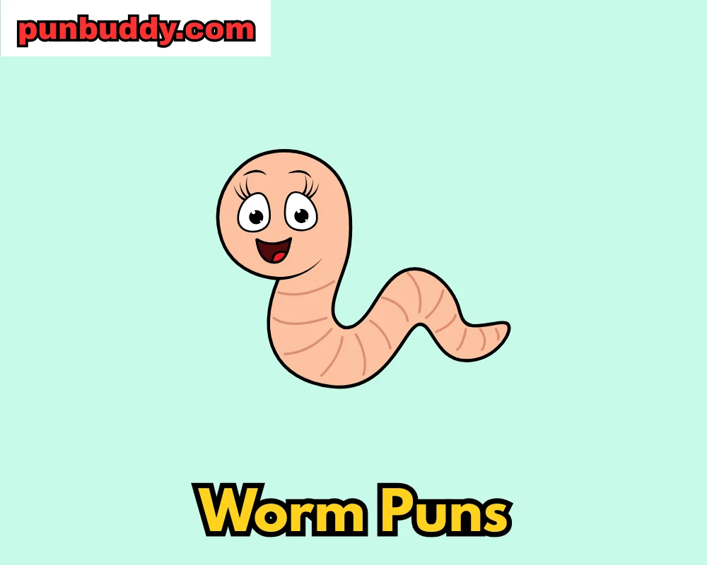 Worm Puns