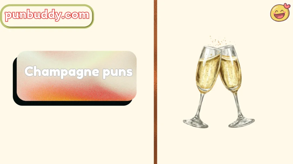 Champagne puns
