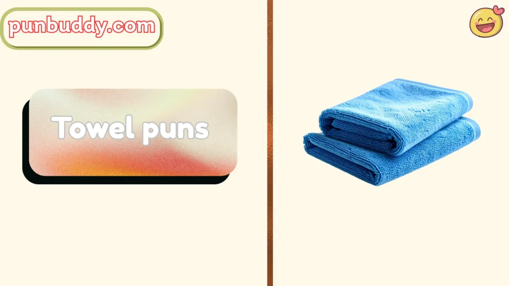 Towel puns