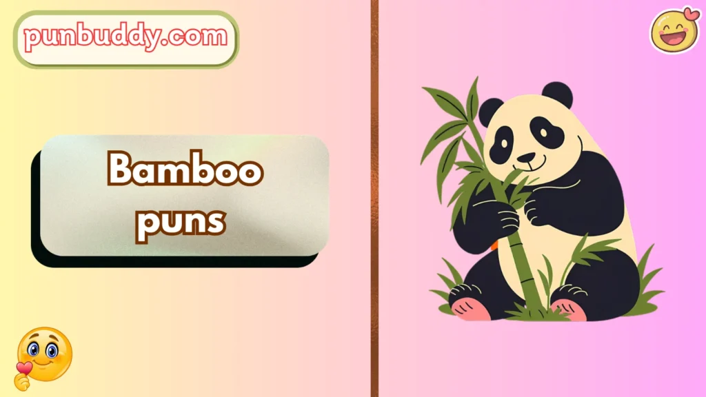 Bamboo puns