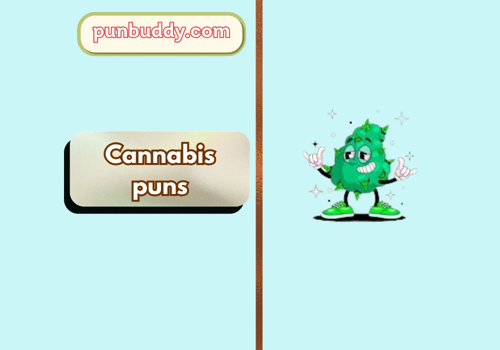Cannabis puns