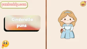 Cinderella puns