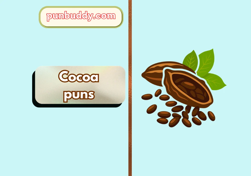 Cocoa puns
