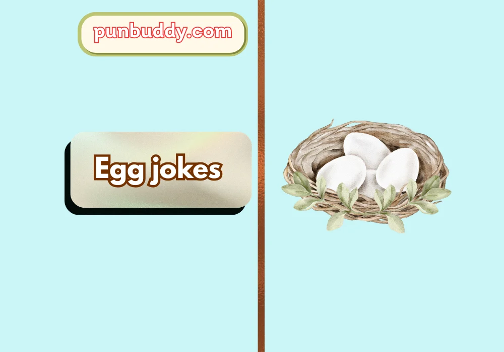 Egg jokes