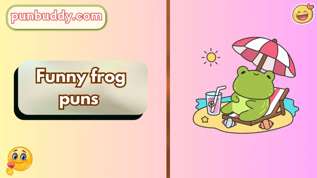 Funny frog puns