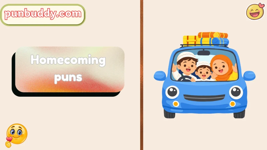 Homecoming puns