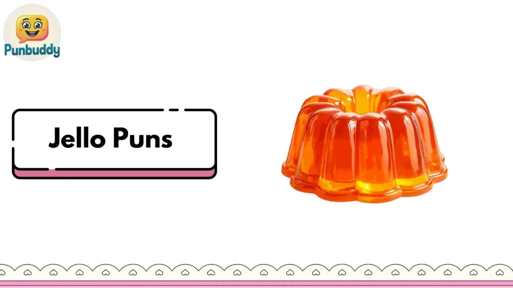 Jello Puns