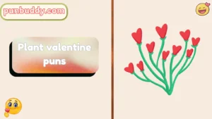 Plant valentine puns