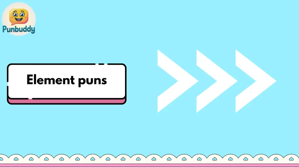 Element puns