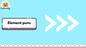 Element puns