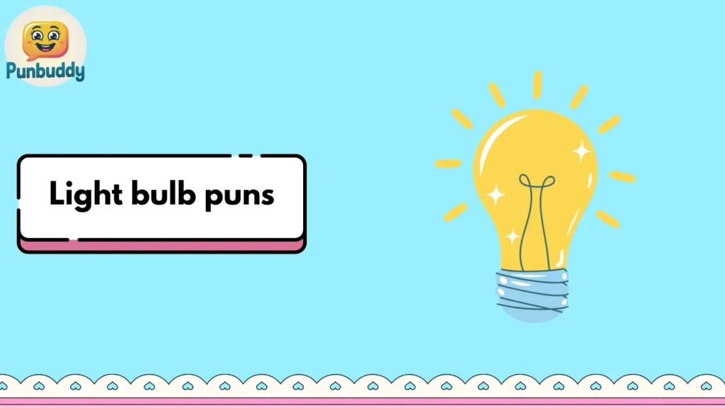 Light bulb puns