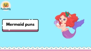 Mermaid puns