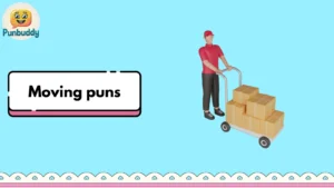 Moving puns