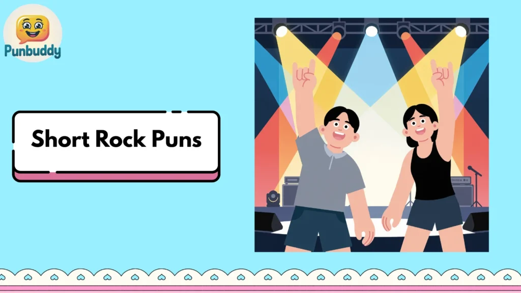 Short Rock Puns