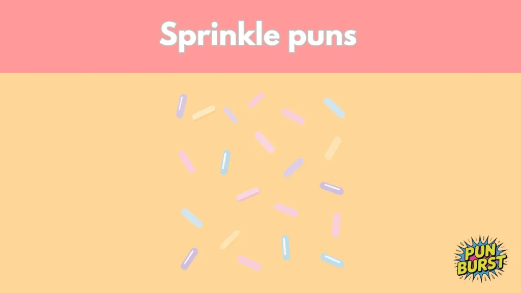 Sprinkle puns