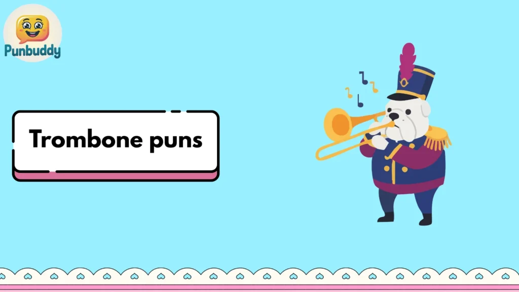 Trombone puns