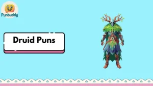 Druid Puns