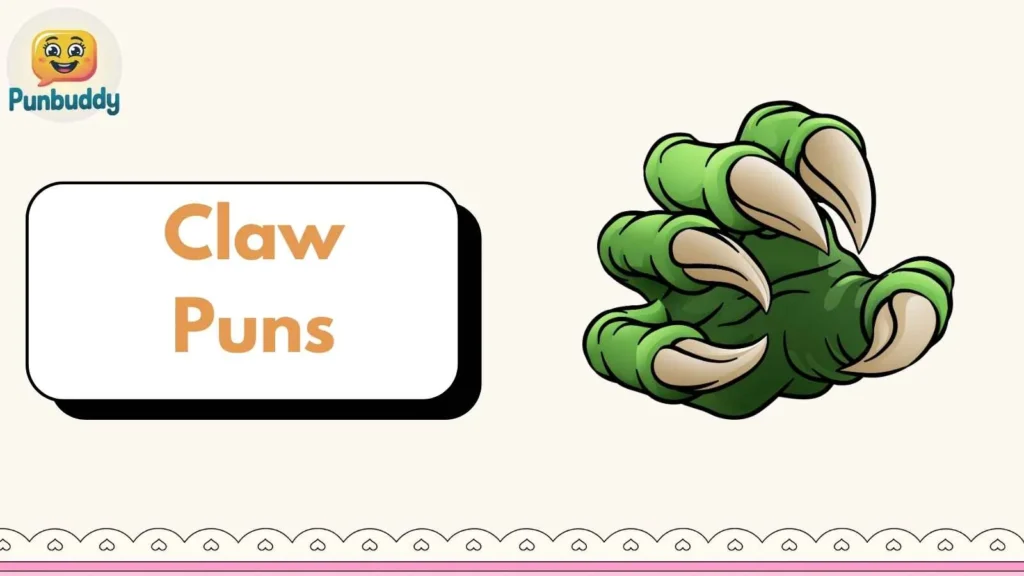 Claw Puns