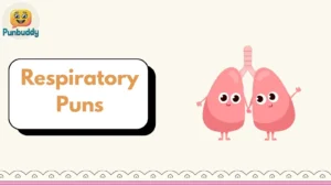 Respiratory Puns