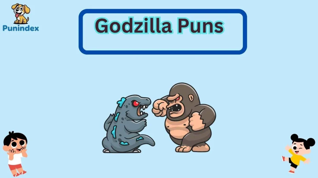 Godzilla Puns